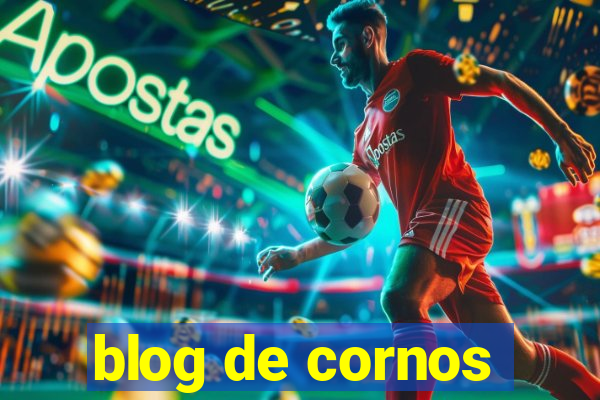 blog de cornos